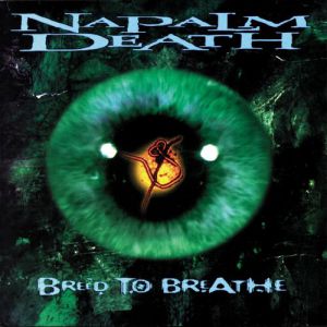 Album Breed to Breathe - Napalm Death