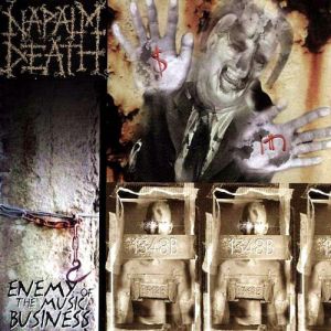 Album Napalm Death - Enemy of the Music Business