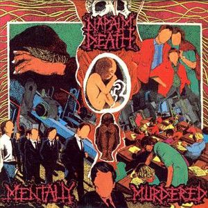 Napalm Death Mentally Murdered, 1989