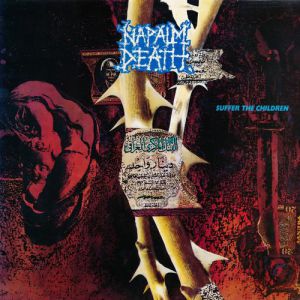 Album Napalm Death - Suffer the Children