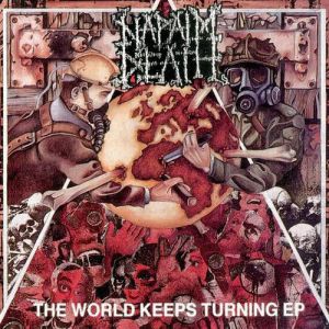 Album Napalm Death - The World Keeps Turning