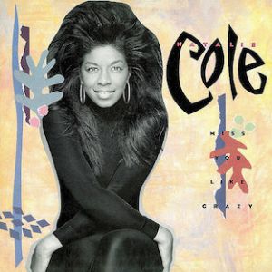 Album Natalie Cole - Miss You Like Crazy
