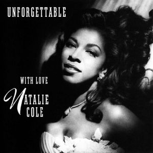 Album Natalie Cole - Unforgettable… with Love