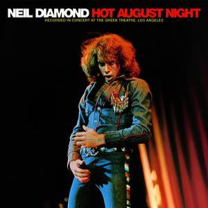 Neil Diamond : Hot August Night