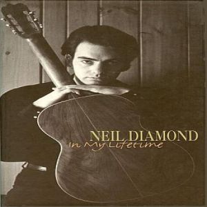 Neil Diamond In My Lifetime, 1996