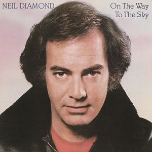 Album Neil Diamond - On the Way to the Sky