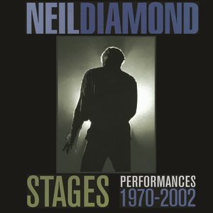Album Neil Diamond - Stages: Performances 1970–2002
