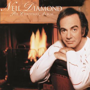 Neil Diamond : The Christmas Album