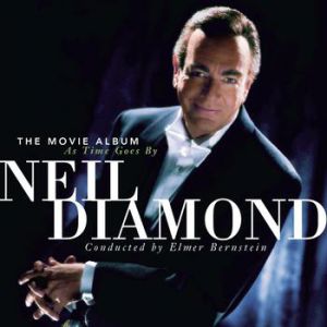 Neil Diamond : The Movie Album: As Time Goes By