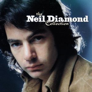 Album Neil Diamond - The Neil Diamond Collection