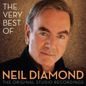 The Very Best of Neil Diamond:The Original Studio Recordings - Neil Diamond