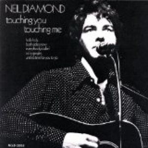 Album Neil Diamond - Touching You, Touching Me