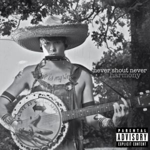 Album Harmony - Never Shout Never