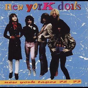 Album New York Dolls - New York Tapes 72/73