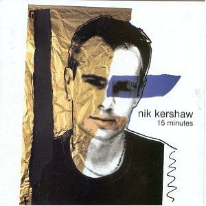 Album Nik Kershaw - 15 Minutes