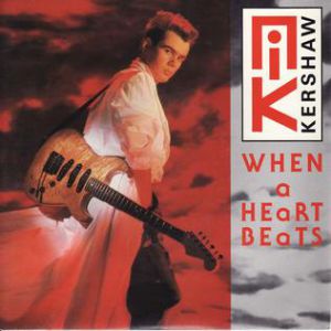 Nik Kershaw When a Heart Beats, 1985