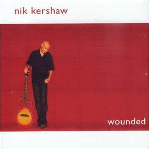 Album Nik Kershaw - Wounded
