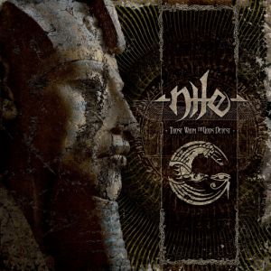 Album Those Whom the Gods Detest - Nile