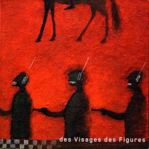Album Noir Désir - Des visages des figures