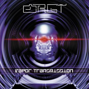Orgy : Vapor Transmission