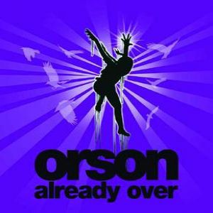 Album Already Over - Orson