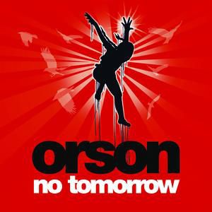 Album Orson - No Tomorrow
