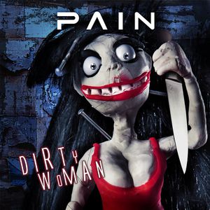 Album Pain - Dirty Woman