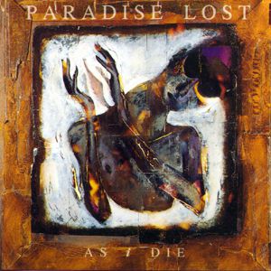 Album Paradise Lost - As I Die