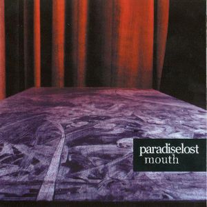 Album Paradise Lost - Mouth