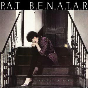 Pat Benatar Precious Time, 1981