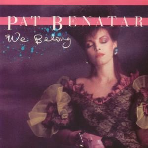 Album Pat Benatar - We Belong