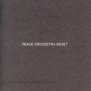 Album Peace Orchestra - Reset
