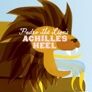 Album Pedro the Lion - Achilles Heel