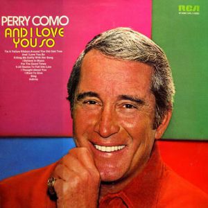 Album Perry Como - And I Love You So