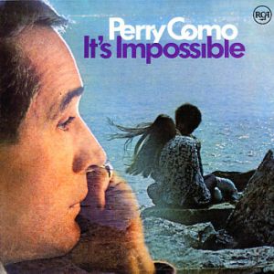 Perry Como It's Impossible, 1970