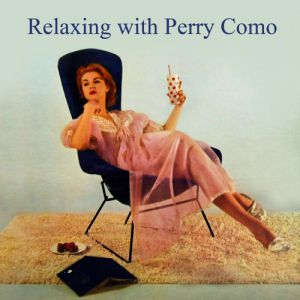 Album Perry Como - Relaxing with Perry Como