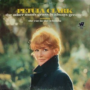 Petula Clark The Other Man's Grass Is Always Greener, 1968