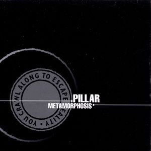 Album Pillar - Metamorphosis