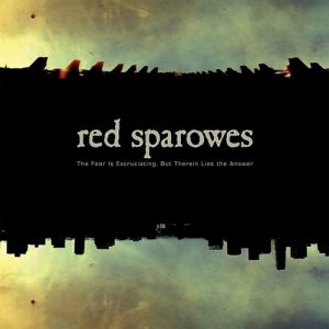 Album The Fear Is Excruciating, But Therein Lies the Answer - Red Sparowes