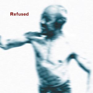 Album Songs to Fan the Flames of Discontent - Refused