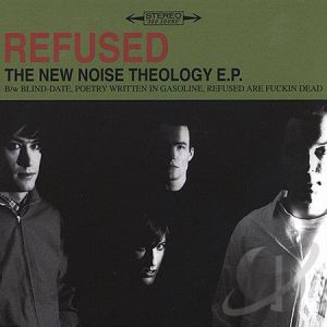 Refused The New Noise Theology E.P., 1998