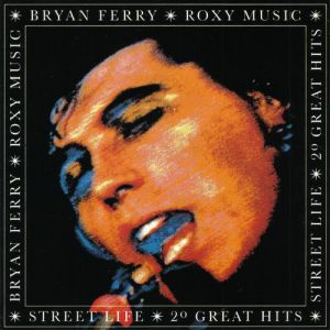 Roxy Music Street Life: 20 Great Hits, 1986