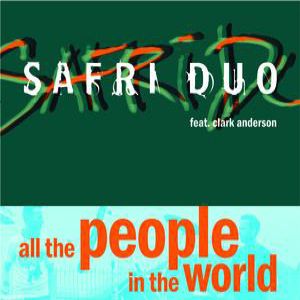 Album Safri Duo - All the People in the World