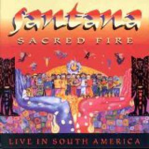 Album Santana - Sacred Fire: Live in South America