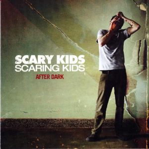 Album Scary Kids Scaring Kids - After Dark