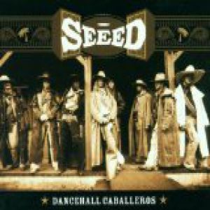 Album Seeed - Dancehall Caballeros
