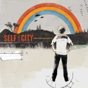 Album Self Against City - Take It How You Want It