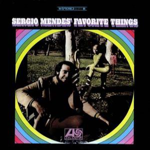 Album Sergio Mendes' Favorite Things - Sérgio Mendes