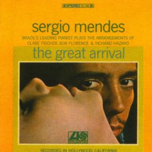 Album Sérgio Mendes - The Great Arrival