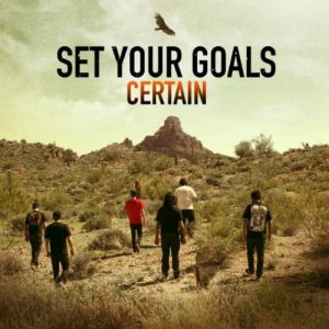 Set Your Goals : Certain